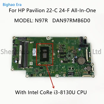 DAN97RMB6D0 Pentru HP All-In-One 22-C 24-F Placa de baza AIO Cu i5-8250U i3-8130U CPU DDR4 L21598-601 L21597-601 L13474-001/601