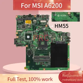 Pentru MSI A6200 Laptop Placa de baza MS-16811 HM55 DDR3 Placa de baza Notebook